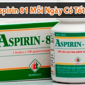 Uống Aspirin 81 mỗi ngày có tốt không? Lợi ích và rủi ro