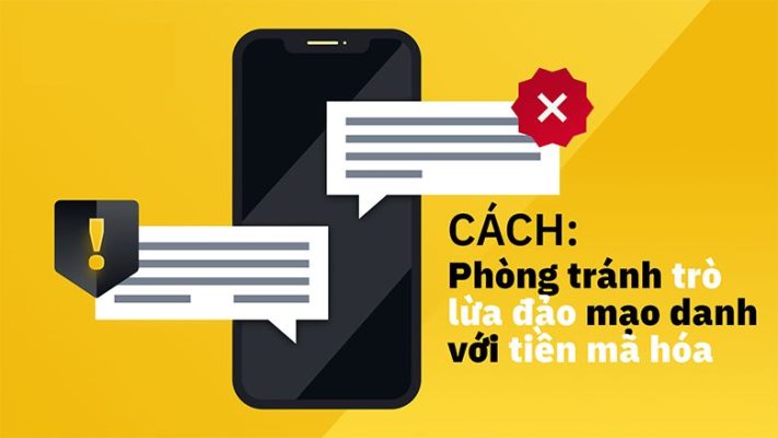 Cách nhận biết và phòng tránh lừa đảo mạo danh phổ biến liên quan đến tiền mã hóa