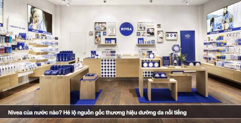 Nivea của nước nào? Hé lộ nguồn gốc thương hiệu dưỡng da nổi tiếng